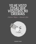 yo he visto cosas que vosotros no creeríais-federico volpini-9788493950279 yo he visto cosas que vosotros no creeríais-federico volpini-9788493950279