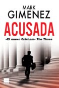 acusada-mark gimenez-9788493971779 acusada-mark gimenez-9788493971779