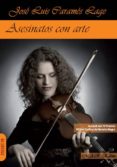 asesinatos con arte-jose luis carames lage-9788494218279 asesinatos con arte-jose luis carames lage-9788494218279