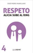respeto-jose pedro manglano-9788494318979 respeto-jose pedro manglano-9788494318979