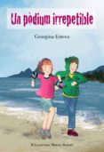 un podium irrepetible-georgina esteva-9788494319679 un podium irrepetible-georgina esteva-9788494319679