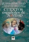 cuentos españoles de navidad: de valle inclán a ayala-9788494345579 cuentos españoles de navidad: de valle inclán a ayala-9788494345579