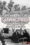 supervivientes de stalingrado-reinhold busch-9788494497179 supervivientes de stalingrado-reinhold busch-9788494497179