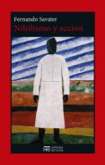 nihilismo y accion-fernando savater-9788494664779 nihilismo y accion-fernando savater-9788494664779