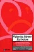 violencia de genero y curriculum: un programa para la mejora de l as relaciones interpersonales y la resolucion de conflictos-9788495212979 violencia de genero y curriculum: un programa para la mejora de l as relaciones interpersonales y la resolucion de conflictos-9788495212979