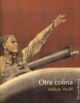 otra colina-milton wolff-9788495764379 otra colina-milton wolff-9788495764379