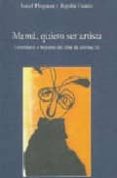 mama, quiero ser artista: entrevistas a mujeres del cine de anima cion (incluye cd-rom)-9788495839879 mama, quiero ser artista: entrevistas a mujeres del cine de anima cion (incluye cd-rom)-9788495839879