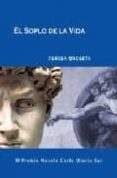 el soplo de la vida (iii premio novela corta diario sur)-teresa broseta fandos-9788496435179 el soplo de la vida (iii premio novela corta diario sur)-teresa broseta fandos-9788496435179