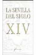 la sevilla del siglo xiv-9788496556379 la sevilla del siglo xiv-9788496556379