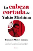 la cabeza cortada de mishima-fernando molero-9788496756779 la cabeza cortada de mishima-fernando molero-9788496756779