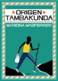 origen: tambakunda-mariona masferrer i ordis-9788496905979 origen: tambakunda-mariona masferrer i ordis-9788496905979