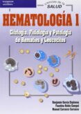 hematologia (t. i): citologia, fisiologia y patologia de hematies y leucocitos (3ª ed.)-manuel carrasco carrasco-benjamin garcia espinosa-faustina rubio campal-9788497321679 hematologia (t. i): citologia, fisiologia y patologia de hematies y leucocitos (3ª ed.)-manuel carrasco carrasco-benjamin garcia espinosa-faustina rubio campal-9788497321679