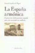 la españa armonica-gonzalo capellan de miguel-9788497425179 la españa armonica-gonzalo capellan de miguel-9788497425179