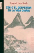zen o el despertar en la vida diaria-roland yuno rech-9788497431279 zen o el despertar en la vida diaria-roland yuno rech-9788497431279