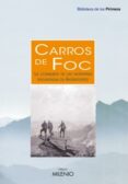 carros de foc. la conquista de las montañas encantadas de aigüest ortes-victor luengo-9788497432979 carros de foc. la conquista de las montañas encantadas de aigüest ortes-victor luengo-9788497432979