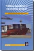 trafico maritimo y economia global-fernando gonzalez laxe-9788497454179 trafico maritimo y economia global-fernando gonzalez laxe-9788497454179