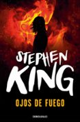 ojos de fuego-stephen king-9788497593779 ojos de fuego-stephen king-9788497593779