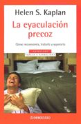 la eyaculacion precoz-helen singer kaplan-9788497595179 la eyaculacion precoz-helen singer kaplan-9788497595179