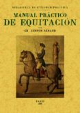 manual practico de equitacion (ed. facsimil)-ch. lebrun-renaud-9788497613279 manual practico de equitacion (ed. facsimil)-ch. lebrun-renaud-9788497613279