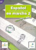 español en marcha 2: libro del alumno (curso de español como leng ua extranjera) (a2)-francisca castro viudez-ignacio rodero diez-carmen sardinero franco-9788497781879 español en marcha 2: libro del alumno (curso de español como leng ua extranjera) (a2)-francisca castro viudez-ignacio rodero diez-carmen sardinero franco-9788497781879