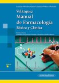 velazquez. manual de farmacologia basica y clinica-pedro lorenzo fernandez-alfonso moreno gonzalez-juan carlos leza cerro-9788498354379 velazquez. manual de farmacologia basica y clinica-pedro lorenzo fernandez-alfonso moreno gonzalez-juan carlos leza cerro-9788498354379