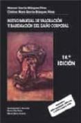 nuevo manual de valoracion y baremacion del daño corporal (14ª ed .)-manuel garcia-blazquez perez-9788498360479 nuevo manual de valoracion y baremacion del daño corporal (14ª ed .)-manuel garcia-blazquez perez-9788498360479