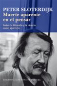 muerte aparente en el pensar-peter sloterdijk-9788498418279 muerte aparente en el pensar-peter sloterdijk-9788498418279