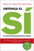 obtenga el si: el arte de negociar sin ceder-willian ury-roger fisher-9788498751079 obtenga el si: el arte de negociar sin ceder-willian ury-roger fisher-9788498751079