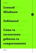 subliminal (ebook)-leonard mlodinow-9788498925579 subliminal (ebook)-leonard mlodinow-9788498925579