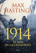 1914 el año de la catastrofe-max hastings-9788498926279 1914 el año de la catastrofe-max hastings-9788498926279