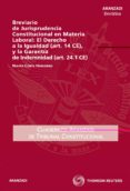 breviario de jurisprudencia constitucional en materia laboral-nieves corte heredero-9788499036779 breviario de jurisprudencia constitucional en materia laboral-nieves corte heredero-9788499036779