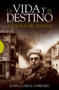 la vida y el destino de vasili grossman (ebook)-9788499205779 la vida y el destino de vasili grossman (ebook)-9788499205779