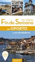 un gran fin de semana en oporto 2017-sophie fouquet-9788499359779 un gran fin de semana en oporto 2017-sophie fouquet-9788499359779