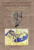 historia de la cartografía. la evolución de los mapas-juan romero giron-9788499465579 historia de la cartografía. la evolución de los mapas-juan romero giron-9788499465579