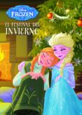 frozen. el festival del invierno. cuento-walt disney-9788499516479 frozen. el festival del invierno. cuento-walt disney-9788499516479