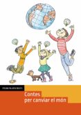 contes per canviar el mon (premi pilarin bayes 2018)-pilarin bayes-9788499796079 contes per canviar el mon (premi pilarin bayes 2018)-pilarin bayes-9788499796079