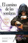 el camino de las sombras (el angel de la noche i)-brent weeks-9788499893679 el camino de las sombras (el angel de la noche i)-brent weeks-9788499893679