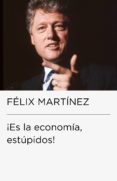 ¡es la economia, estupidos! (coleccion endebate) (ebook)-9788499921679 ¡es la economia, estupidos! (coleccion endebate) (ebook)-9788499921679