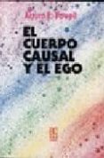 el cuerpo causal y el ego-arturo e. powell-9789501709179 el cuerpo causal y el ego-arturo e. powell-9789501709179