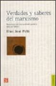verdades y saberes del marxismo-elias jose palti-9789505576579 verdades y saberes del marxismo-elias jose palti-9789505576579