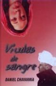 viudas de sangre-daniel chavarria-9789591009579 viudas de sangre-daniel chavarria-9789591009579