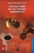 metabolismo de las toxinas ambientales-rosario rodriguez arnaiz-9789681672379 metabolismo de las toxinas ambientales-rosario rodriguez arnaiz-9789681672379