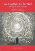 la dimension mitica: ensayos selectos 1959-1987-joseph campbell-9789873761379 la dimension mitica: ensayos selectos 1959-1987-joseph campbell-9789873761379