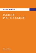 Libros gratis para leer en línea o descargar. INDICIOS POSTEOLÓGICOS (Literatura española)