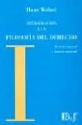 introduccion a la filosofia del derecho: derecho natural y justic ia material-hans welzel-9789974578579 introduccion a la filosofia del derecho: derecho natural y justic ia material-hans welzel-9789974578579