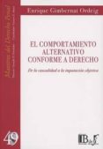 el comportamiento alternativo conforme a derecho-enrique gimbernat ordeig-9789974745179 el comportamiento alternativo conforme a derecho-enrique gimbernat ordeig-9789974745179