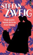 VINGT-QUATRE HEURES DE LA VIE D'UNE FEMME