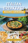 Foro ebooks descarga gratuita ITALIAN BREAKFAST RECIPES COOKBOOK iBook CHM en español 9791221330779