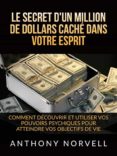 Descargar ebook en español gratis LE SECRET D'UN MILLION DE DOLLARS CACHÉ DANS VOTRE ESPRIT (TRADUIT) de  9791221332179 ePub RTF PDF