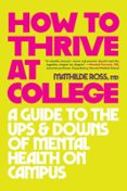 HOW TO THRIVE AT COLLEGE